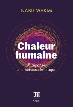 couverture livre Chaleur Humaine de Nabil Wakim - Prix du Livre Environnement 2024